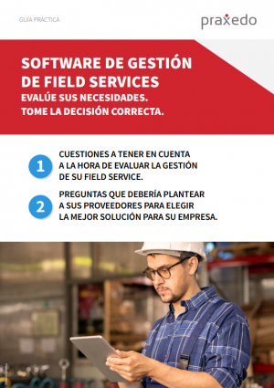 Guia pratica: Software de gestión de Field Services para técnicos