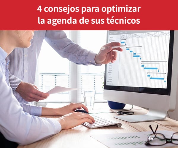 optimizar la agenda de sus técnicos