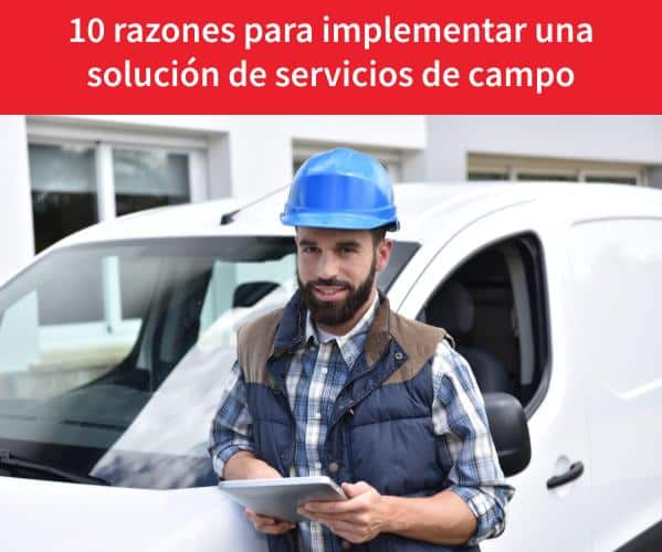 Solución servicios de campo