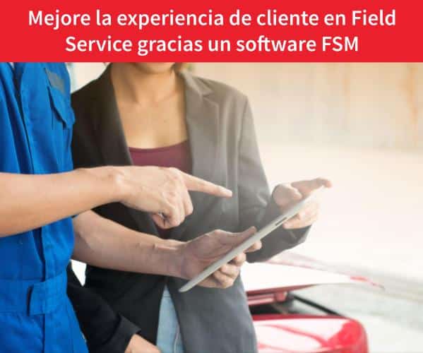 experiencia-del-cliente-en-Field-Service