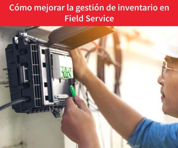 gestión-de-inventario-en-field-services