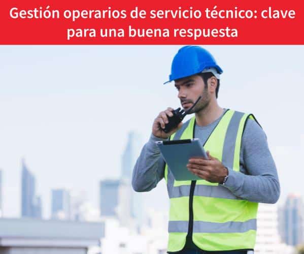 Gestión-operarios-de-servicio-técnico-