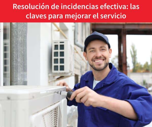 Resolución de incidencias efectiva