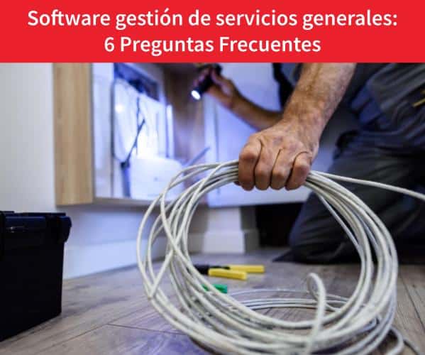 Software gestión de servicios generales